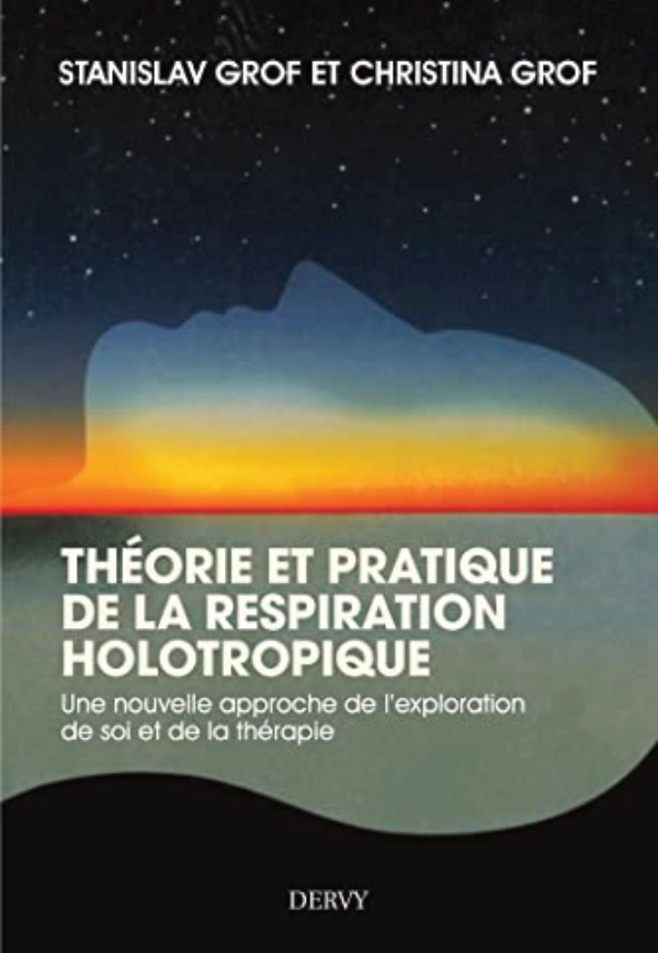 Pour une psychologie du futur - livre de Stanislav Grof (traduction Patrick Baudin)